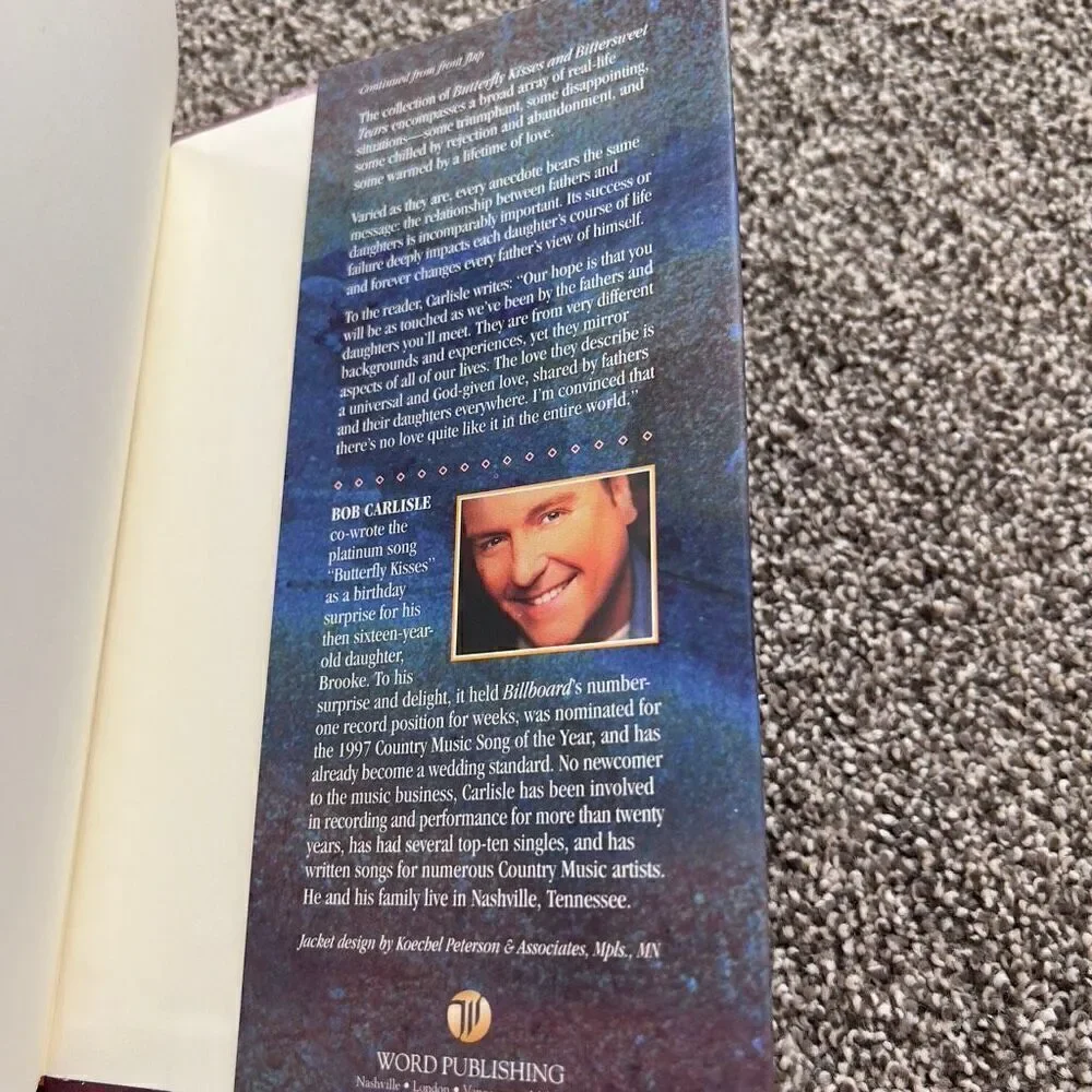 BUTTERFLY KISSES & BITTERSWEET TEARS by Bob Carlisle Hardcover